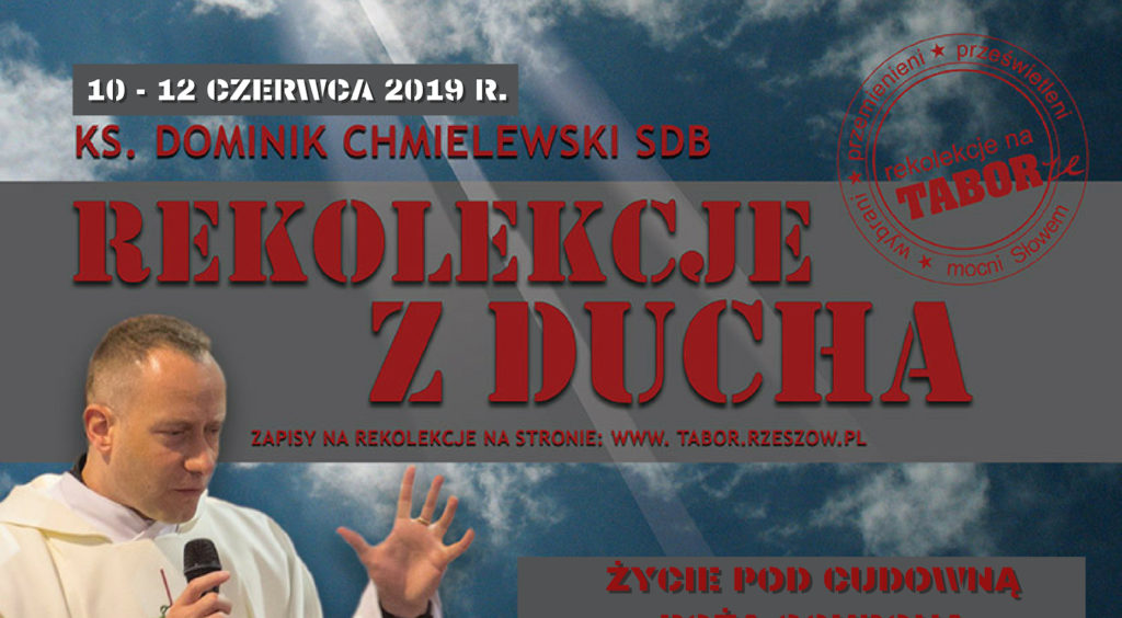 Czerwcowe rekolekcje z ks. Dominikiem Chmielewskim SDB