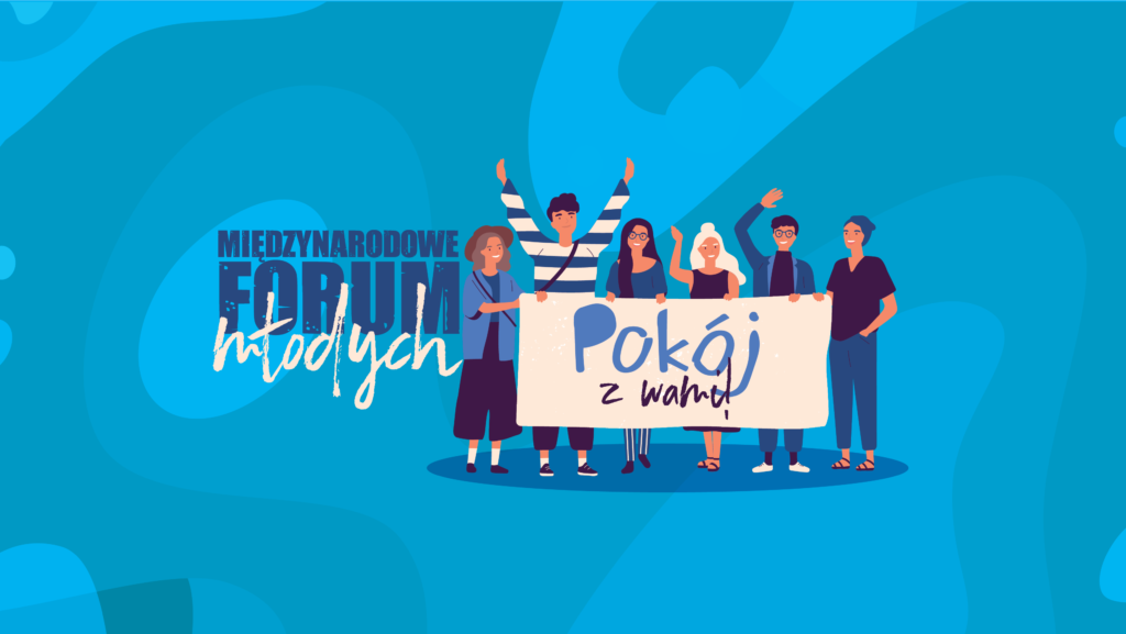 Zaproszenie na Międzynarodowe Forum Młodych 2019