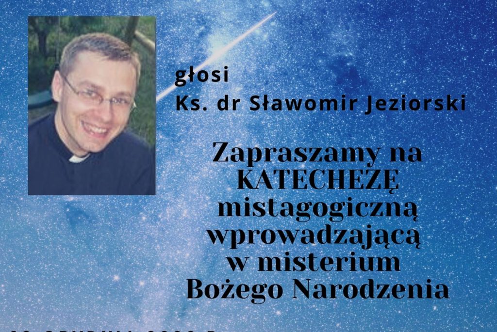 KATECHEZA mistagogiczna wprowadzająca w misterium Bożego Narodzenia