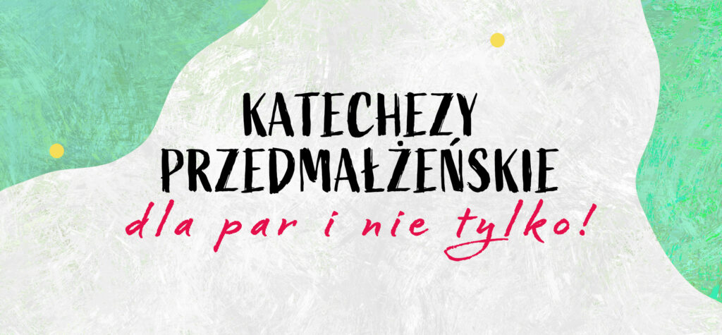 Katechezy PRZEDMAŁŻEŃSKIE
