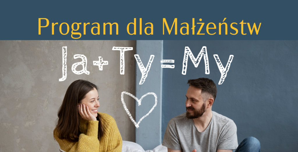 Program dla małżonków „Ja+Ty=My”
