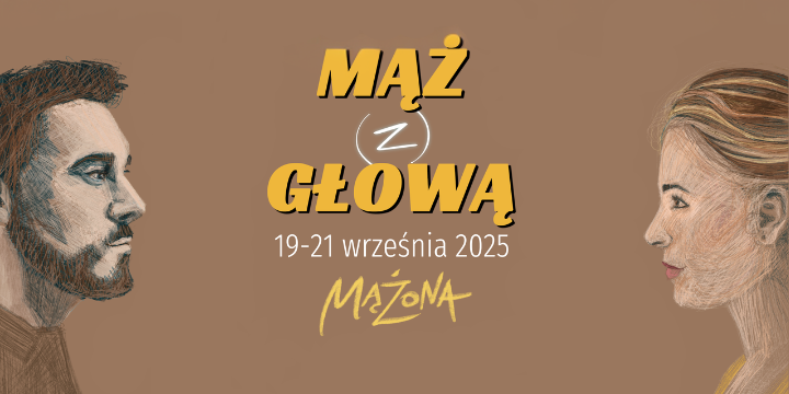 REKOLEKCJE DLA MĘŻÓW „MĄŻ (z) GŁOWĄ”