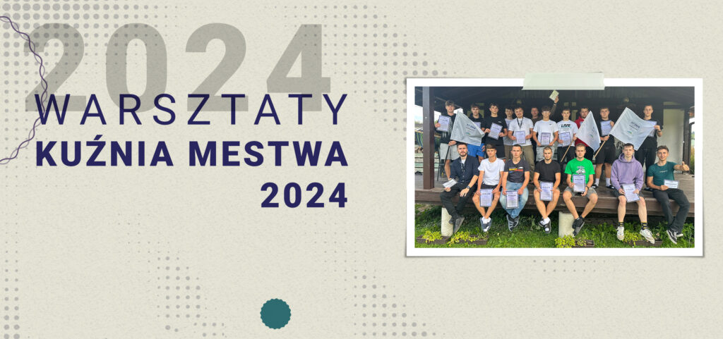 Warsztaty Kuźnia Męstwa 2024