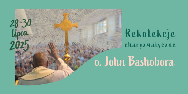 Rekolekcje charyzmatyczne – o. John Bashobora