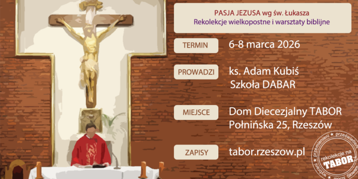Rekolekcje wielkopostne „Pasja wg św. Łukasza” szkoła DABAR
