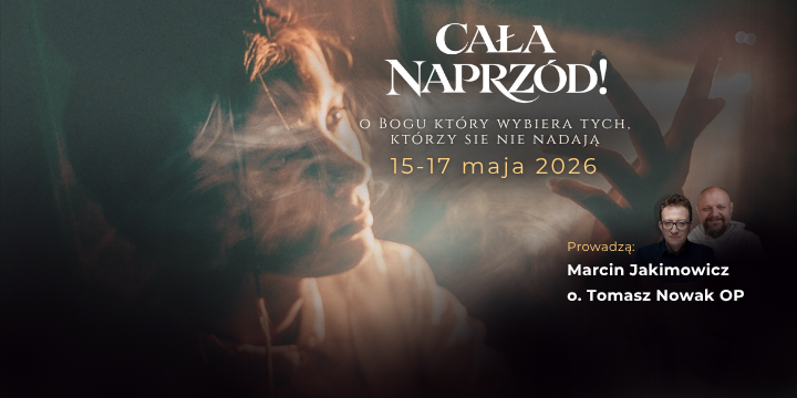 Cała naprzód! O Bogu, który wybiera tych, którzy się nie nadają