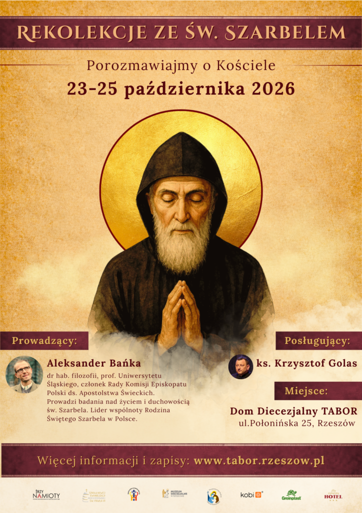 Rekolekcje ze św. Szarbelem. Porozmawiajmy o Kościele