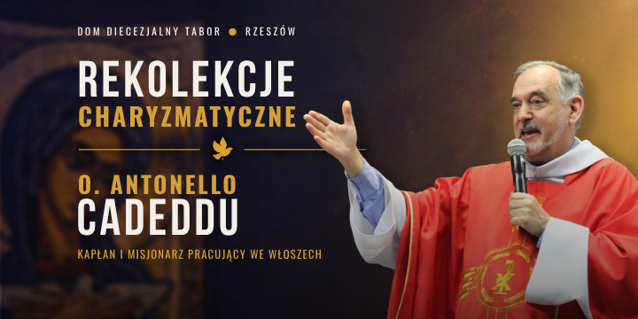 Rekolekcje Charyzmatyczne z o. Antonello Cadeddu